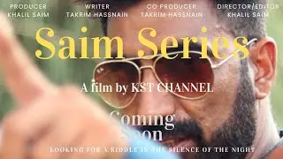 Saim Series | Promo | Coming Soon | KST CHANNEL