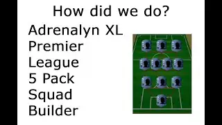5 Pack Squad Builder! &ndash; Adrenalyn XL Premier League 2024