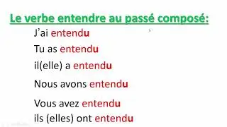 Conjugaison du verbe entendre facilementتصريف الفعل entendre بسهولة