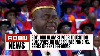 Gov. Diri Blames Poor Education Outcomes On Inadequate Funding, Seeks Urgent Reforms