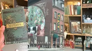 😍 Come Vintage & Antique Shopping With Me At The Cambridge Antique Market | Simply Rose Lynne