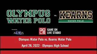 Olympus Water Polo vs Kearns Water Polo - Utah Water Polo Spring League - April 26, 2022