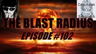 The Blast Radius | Ep. 102 📱