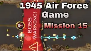 Air Force Game | Mission 15 | Air Force 1945 War Gameplay