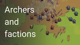 Archers and factions [Devlog #7]