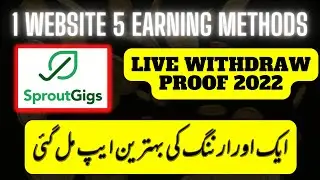 How To Earn Money Learn And Earn Sproutgigs Live Withdraw Proof 2022 Sproutgigs Account Kaise Banaye