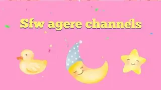🌜Sfw Agere Channels List 🌛