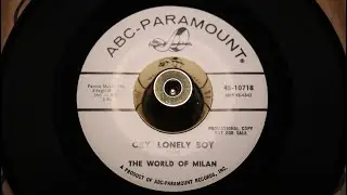 World Of Milan - Cry, Lonely Boy - ABC Paramount : 45-120718 DJ (45s)