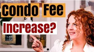 Condo fee increase: What's the risk and what to know before you buy