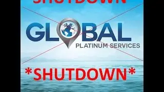 Global Platinum Services (GPS) ***Shutdown***Get A Refund NOW***Lawsuit
