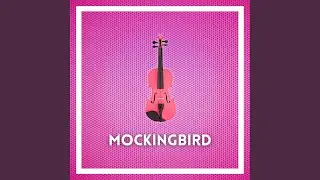 Mockingbird (Violin Version)