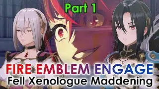 Part 1: Fire Emblem Engage Maddening Fell Xenologue: Chapters 1-2 (I died on chapter 3)