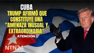 Trump afirma que Cuba constituye una 