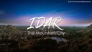 IDAR || The Mountain City || Documentary Short Film