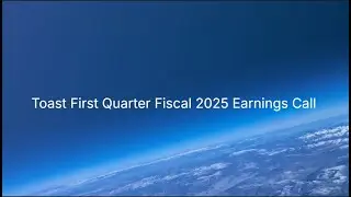 Toast $TOST First Quarter 2025 Earnings Analysis