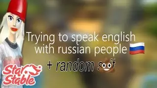Testing Russian People's English Skills! - Star Stable Online