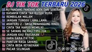 DJ TIKTOK TERBARU 2026 || DJ CINTA DARI SEBERANG 🎵 DJ KATANYA CINTA TAK BUTUH RUPA 🎵 FULL ALBUM❗❗