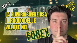 LA GUERRA SILENZIOSA: il ruolo delle valute nel forex.