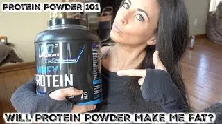 Will Protein Powder Make Me Fat? | Protein Powder 101