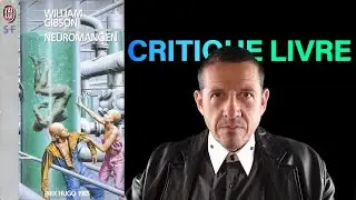 Neuromancien de William Gibson (critique livre, Cyberpunk)