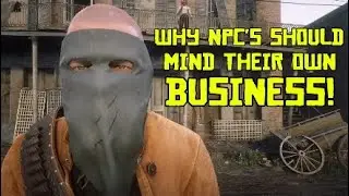 RDRII Why npc's should mind their own business!