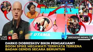 🔴Darko Dobreskov Beri Pengakuan Jujur, Boom Spike Megawati Ternyata Mengenai Badan Gendis, Benarkah?