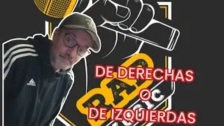 RAP DE IZQUIERDAS O DE DERECHAS 