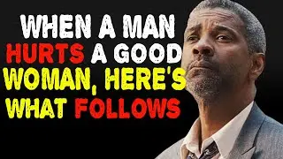 WHEN A MAN HURTS A GOOD WOMAN, HERE’S WHAT FOLLOWS