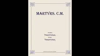 Martyrs. C. M. &ndash; SATB | Reviving Early American Sacred Music