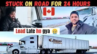 Load 🚛 Late ho gya 🥺 Trucking Vlog : Day 7 🇨🇦 Jam Vich Fas gye 24 ⏰ Hours lyi || Trucking Life