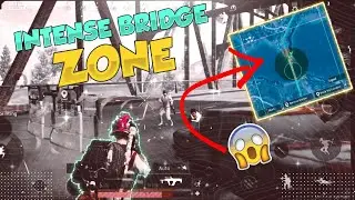Intense bridge zone🤯 end in fun😑 | BGMI | sedhu