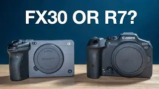 Sony FX30 or Canon R7 - Which Should You Buy?