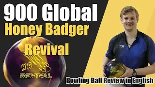 900 Global Honey Badger Revival Bowling Ball Review &ndash; Emax Bowling Ball Reviews English