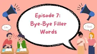 U+ Tips and Fun Public Speaking Cantonese: Episode 7 - Bye-Bye Filler Words