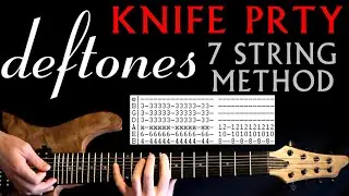 Deftones Knife Prty 7 String Guitar Lesson / Guitar Tabs / Guitar Chords / Cover aka Knife Party