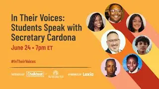 In Their Voices: Students Speak with Secretary Cardona