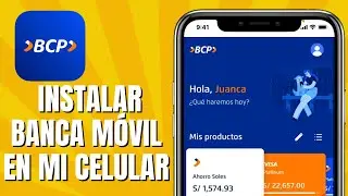 C&oacute;mo INSTALAR Banca M&oacute;vil BCP En Mi Celular