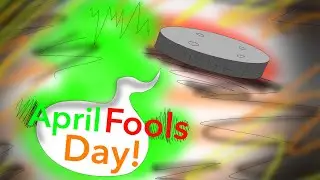 Alexa Sings-April Fools Day!