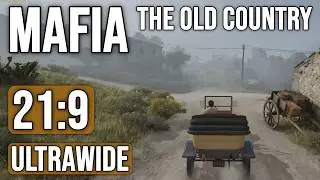 Mafia: The Old Country - Ultrawide 21:9 Gameplay