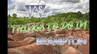 Top 15 Things To Do In Brampton, Ontario