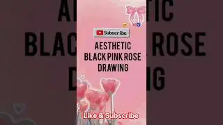 Aesthetic Black pink rose drawing #viral #aestheic #shorts #shortsviral #song #shortvideo #subscribe