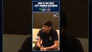 Priyansh Arya Picks His Best Ever Left-Handed Batsman