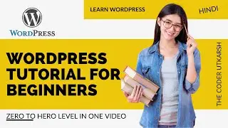 Wordpress Tutorial for Beginners | How to Make a Wordpress Website | ZERO to HERO | STEP BY STEP