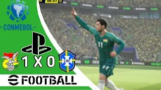 EFOOTBALL | Bolívia x Brasil (Eliminatorias - Copa do Mundo)