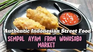Must-Try Sempol Ayam: A Hidden Gem in Wonosobo Traditional Market | Indonesian Street Food #asmr