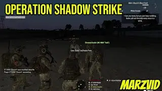 Operation Shadow Strike/ Arma 3 operation