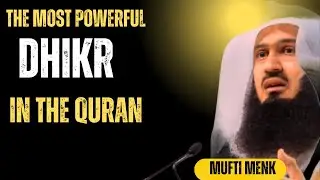 The Most Powerful Dhikr in the Quran | Heart-Touching Quranic Remembrance