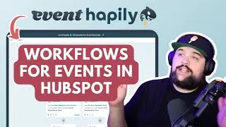 Automate Your HubSpot Events with Prebuilt Workflows Using event&bull;hapily 🚀
