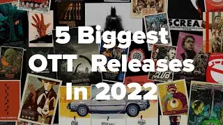 5 Biggest OTT  Releases In 2022