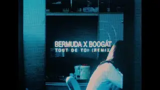 Bermuda x Boogát - Tout de toi (Remix) (Clip officiel)